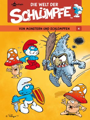 cover image of Die Welt der Schlümpfe Bd. 4 – Von Monstern und Schlümpfen